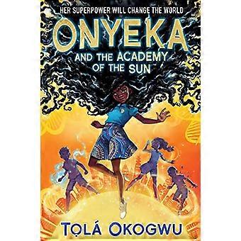 Onyeka ja auringon akatemia (Onyeka)