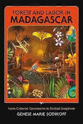Forest and Labor in Madagascar