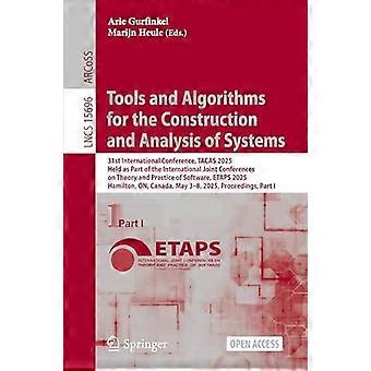 Tools And Algorithms For The Construction And Analysis Of Systems 31st Internati - Springer Nature B.V - Paperback - en Book