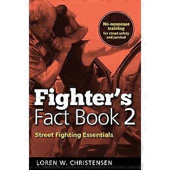 Fighter's Fact Book 2 Street Fighting Essentials - Loren W. Christensen - Paperback - en Book