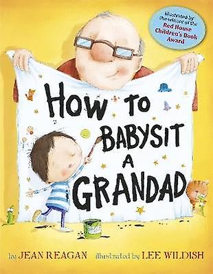 How to Babysit a Grandad