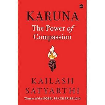 Karuna The Power of Compassion