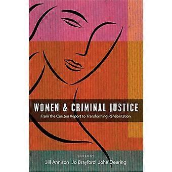 Women and Criminal Justice From the Corston Report to Transforming Rehabilitation