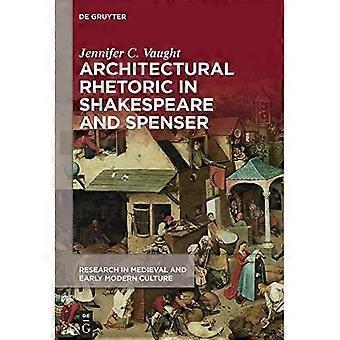 Arkkitehtoninen retoriikka Shakespearessa ja Spenserissä