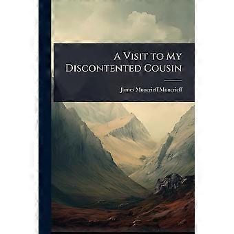 A visit to my discontented cousin