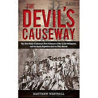 A Calçada do Diabo: A Verdadeira História dos Primeiros Prisioneiros de Guerra Americanos - Matthew Westfall - Brochura - Livro em Inglês - História