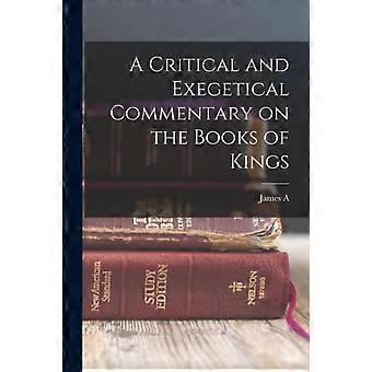 A Critical And Exegetical Commentary On The Books Of Kings - James A. 1866-1949 Montgomery - Paperback - en Book