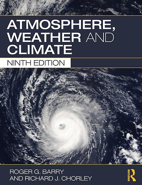 Atmosphere Weather And Climate by Chorley & Richard J University of Colorado & USA Paperback Book
