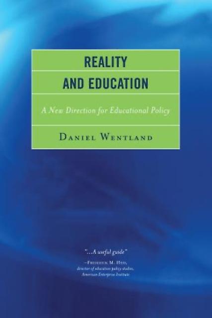 Reality And Education by Daniel Wentland Paperback Book