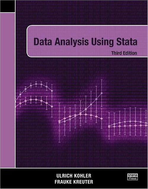 Data Analysis Using Stata Third Edition by Kreuter & Frauke University of Maryland & College Park & Maryland & USA Paperback