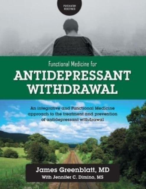 Functional Medicine For Antidepressant Withdrawal by Jennifer C Dimino Paperback