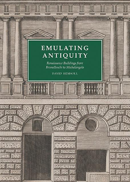 Emulating Antiquity by David Hemsoll Paperback Book