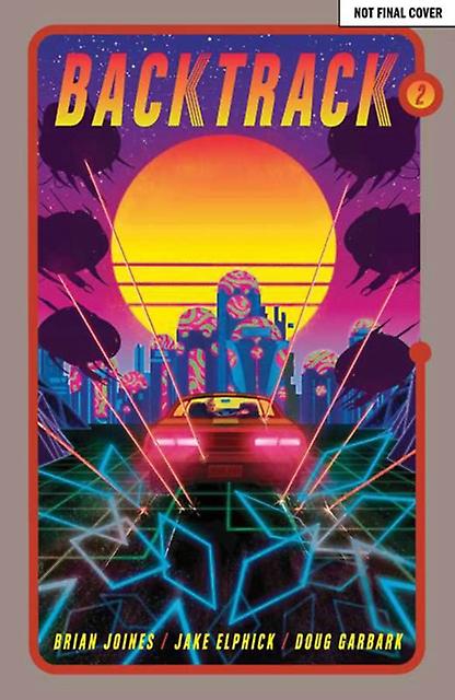 Backtrack Vol. 2 - Backtrack - Brian Joines - Science fiction - Oni Press,US - Paperback