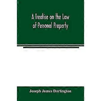 Tratado sobre o Direito da Propriedade Pessoal - Joseph James Darlington