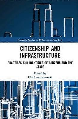 Citizenship and Infrastructure