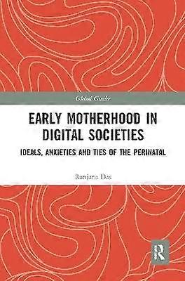 Early Motherhood in Digital Societies