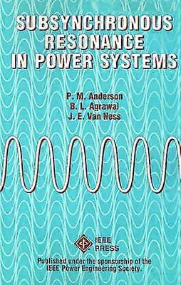 Subsynchronous Resonance in Power Systems