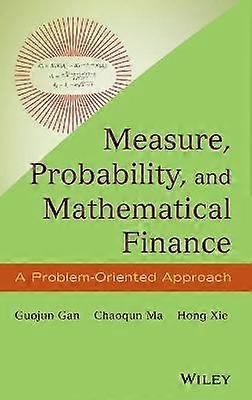 Measure Probability and Mathematical Finance
