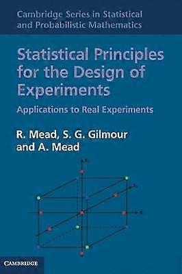 Statistical Principles for the Design of Experiments