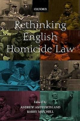 Rethinking English Homicide Law