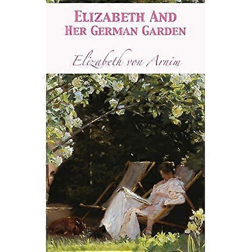 Elizabeth And Her German Garden