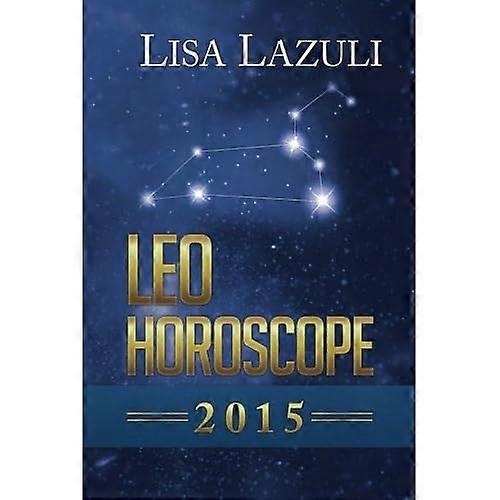 Leo Horoscope 2015 (Horoscope 2015)