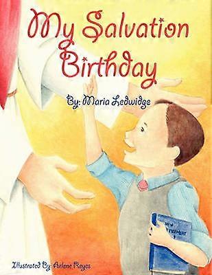 My Salvation Birthday