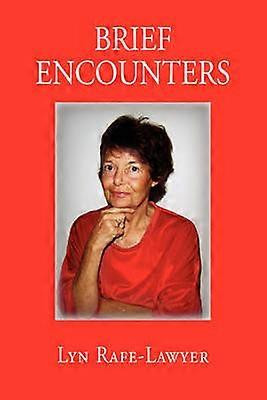 Brief Encounters