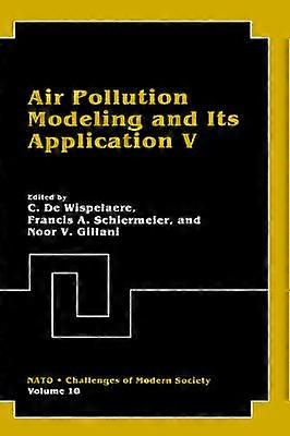 Air Pollution Modeling and Its Application V