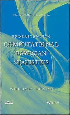 Understanding Computational Bayesian Statistics
