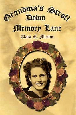 Grandma's Stroll Down Memory Lane