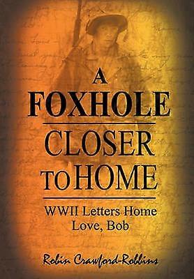 A Foxhole Closer to Home