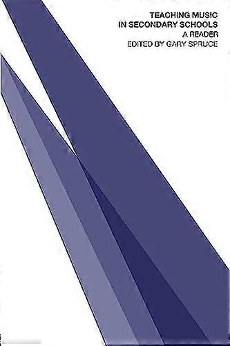 Teaching Music in Secondary Schools: A Reader