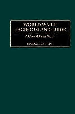 World War II Pacific Island Guide