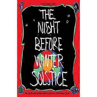 The Night Before Winter Solstice An Earth And Nature-based Spin On A Christmas C - Gow, C.N.C., Collin - Paperback - en Book
