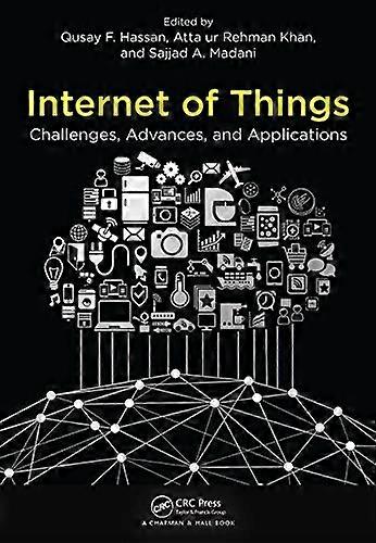 Internet of Things: Challenges Advances and Applications