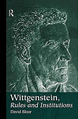 Wittgenstein Rules and Institutions
