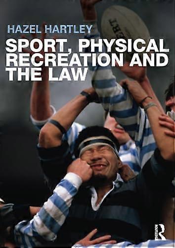 Sport Physical Recreation and the Law