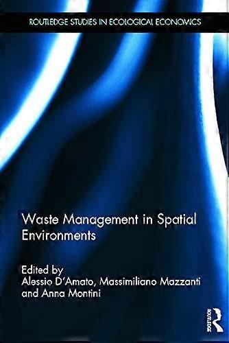 Waste Management in Spatial Environments