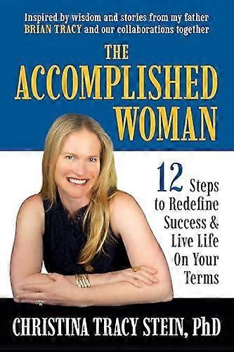 The Accomplished Woman - Brian Tracy - Management: leadership and motivation - G & D Media - Paperback