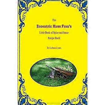 Het excentrieke Haus Frau's Little Spice & Sauce receptenboek