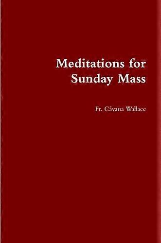 Meditations for Sunday Mass