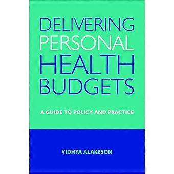 Liefernde persönlichen Gesundheitsbudgets: Ein Leitfaden für Politik und Praxis