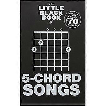 Das kleine schwarze Buch 5-Akkord Songs (kleine schwarze Songbook)