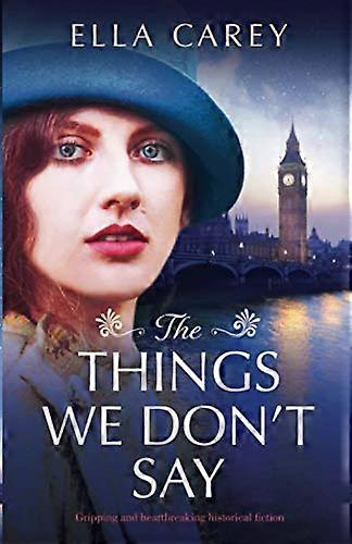 The Things We Don't Say