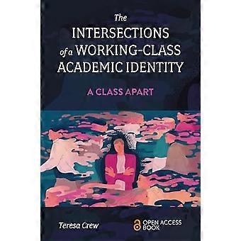 Les intersections d’une identité académique ouvrière : une classe à part