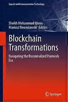 Blockchain Transformations Navigating The Decentralized Protocols Era - Springer Nature B.V