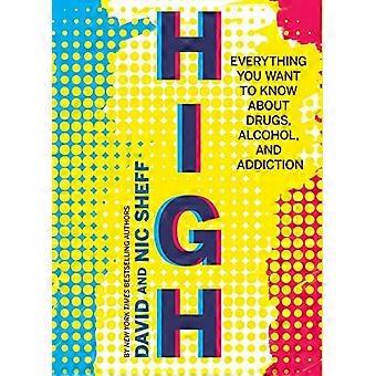 High: Alles wat je wilt weten over drugs, alcohol en verslaving