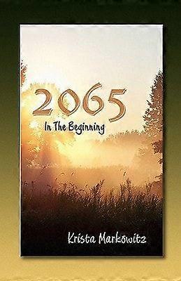 2065 in the beginning