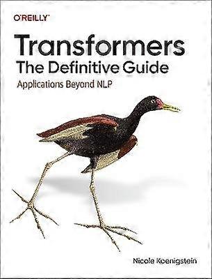 Transformers: The Definitive Guide